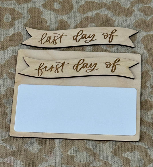 First/Last Day of School Whiteboard Sign