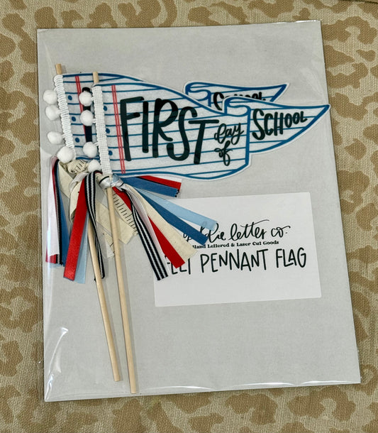 First/Last Day of School Flags