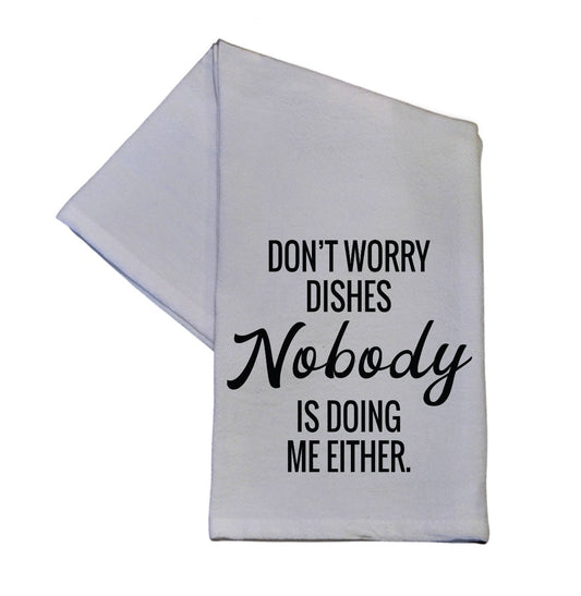 Don’t Worry Dishes… Dish Towels